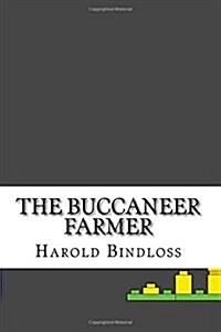 The Buccaneer Farmer (Paperback)
