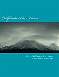 2016 California Bar Exam California Outlines (Paperback)