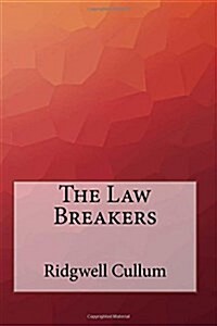 The Law Breakers (Paperback)