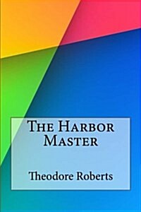 The Harbor Master (Paperback)