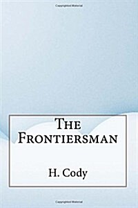 The Frontiersman (Paperback)