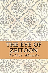 The Eye of Zeitoon (Paperback)