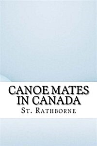 Canoe Mates in Canada (Paperback)