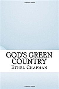 Gods Green Country (Paperback)
