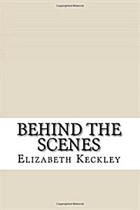 Behind the Scenes (Paperback)