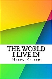 The World I Live in (Paperback)