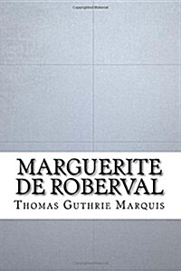 Marguerite de Roberval (Paperback)