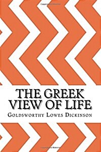 The Greek View of Life (Paperback)