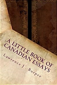A Little Book of Canadian Essays (Paperback)