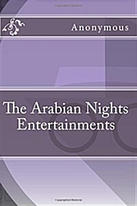 The Arabian Nights Entertainments (Paperback)