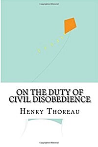 On the Duty of Civil Disobedience (Paperback)