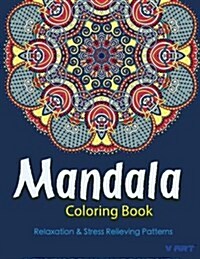 The Mandala Coloring Book: Inspire Creativity, Reduce Stress, and Balance with 30 Mandala Coloring Pages (Paperback)