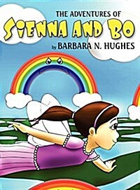 The Adventures of Sienna and Bo (Hardcover)