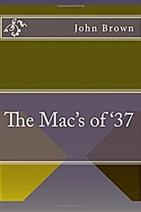 The Macs of 37 (Paperback)