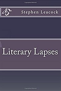 Literary Lapses (Paperback)
