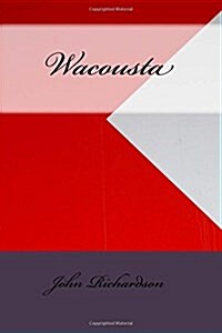 Wacousta (Paperback)