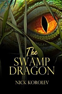 The Swamp Dragon (Paperback)