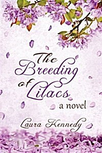 The Breeding of Lilacs (Paperback)