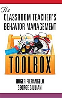 The Classroom Teachers Behavior Management Toolbox(hc) (Hardcover)