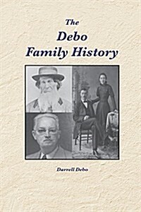 The Debo Family History (Paperback)