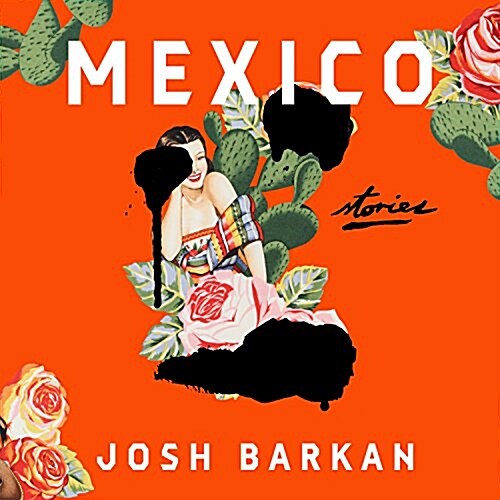 Mexico: Stories (Audio CD)