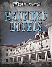 Haunted Hotels (Library Binding)