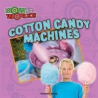 Cotton Candy Machines (Paperback)