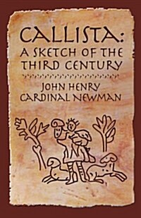 Callista: A Sketch of the Third Century (Paperback)