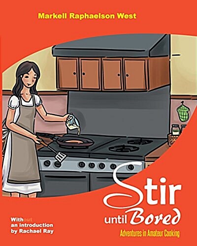 Stir Until Bored (Paperback)