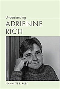 Understanding Adrienne Rich (Hardcover)