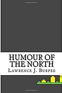 Humour of the North (Paperback)
