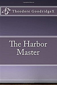 The Harbor Master (Paperback)