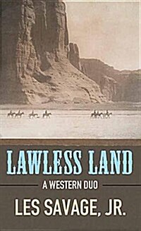 Lawless Land (Library Binding)