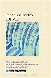 Core Tax Annual: Capital Gains Tax 2016/17 (Paperback)