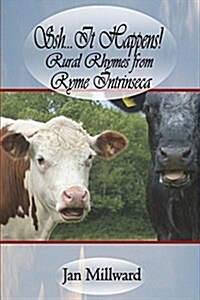 SSH..It Happens! Rural Rhymes from Ryme Intrinseca (Paperback)