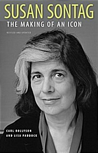 Susan Sontag: The Making of an Icon (Paperback, Revised, Update)