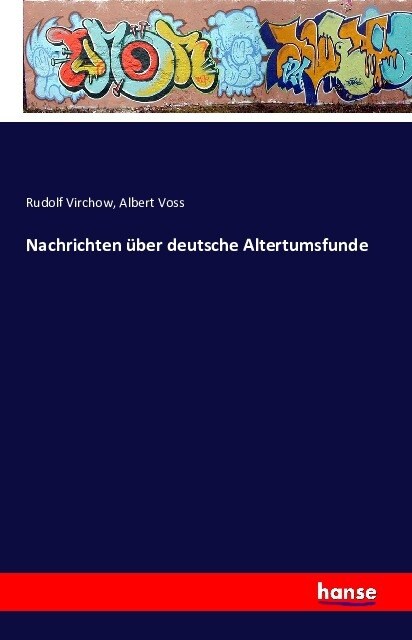 Nachrichten ?er Deutsche Altertumsfunde (Paperback)