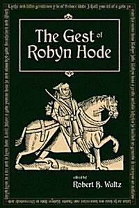 The Gest of Robyn Hood (Paperback)