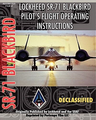 Lockheed Sr-71 Blackbird Pilots Flight Operating Instructions (Paperback)