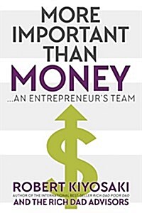 More Important Than Money: An Entrepreneurs Team (Paperback)