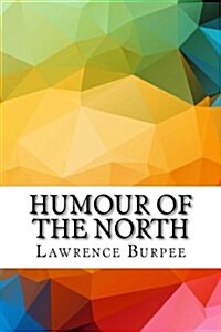 Humour of the North (Paperback)