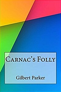 Carnacs Folly (Paperback)