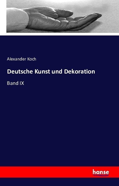 Deutsche Kunst und Dekoration: Band IX (Paperback)