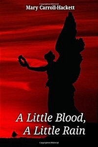 A Little Blood, a Little Rain (Paperback)