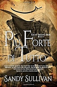 Piu Forte Di Tutto (Paperback)