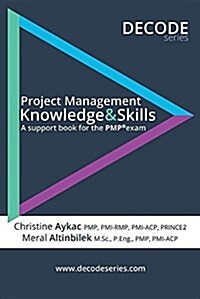 Project Management Knowledge & Skills: A Support Book for the Pmp Exam (Paperback)