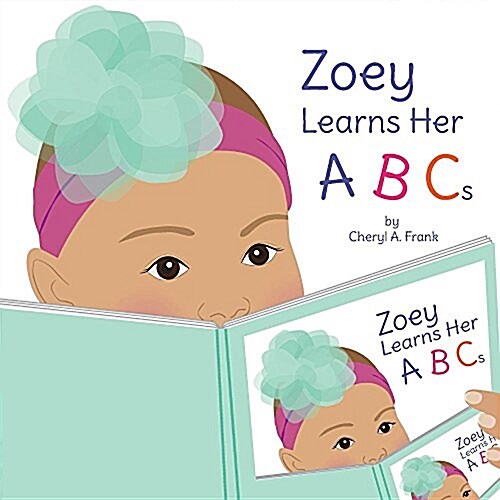 Zoey Learns Her ABCs (Paperback)