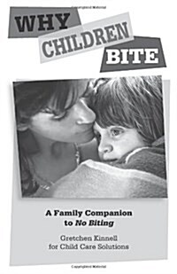 Why Children Bite [25-Pack]: A Family Companion to No Biting (Paperback)