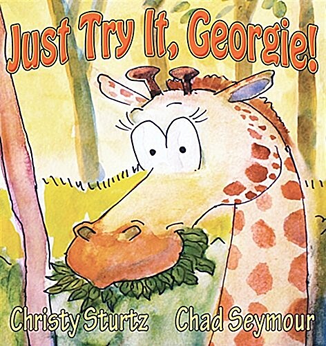 Just Try It, Georgie! (Paperback)