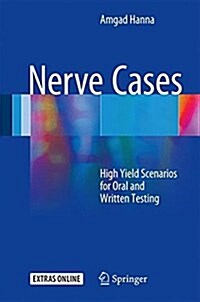 Nerve Cases: High Yield Scenarios for Oral and Written Testing (Hardcover, 2017)